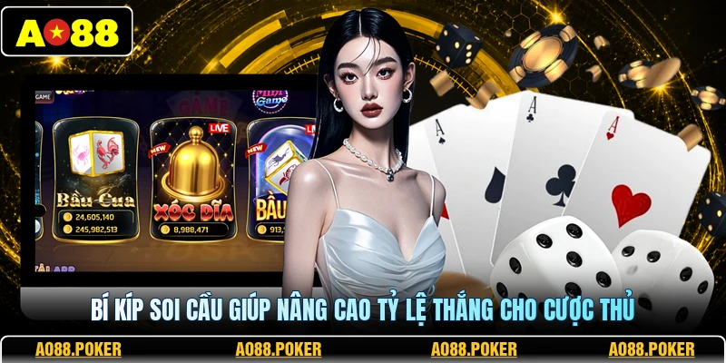 Bí kíp soi cầu giúp nâng cao tỷ lệ thắng cho cược thủ