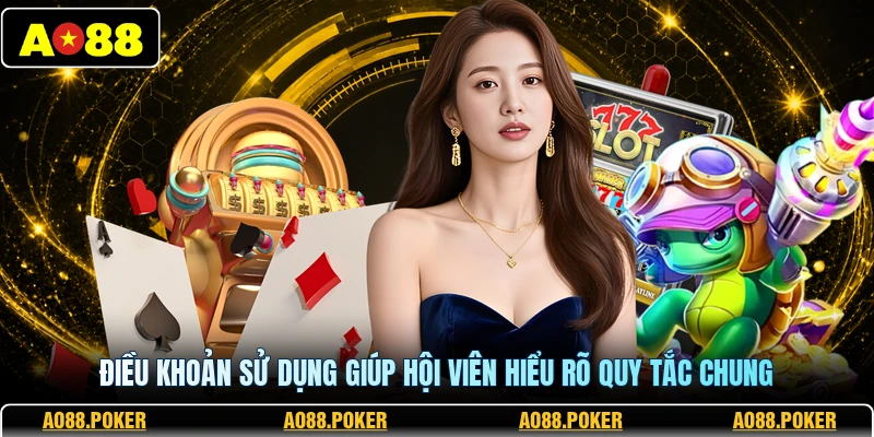 Điều khoản sử dụng giúp hội viên hiểu rõ quy tắc chung